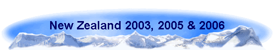 New Zealand 2003, 2005 & 2006